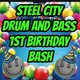 Steel City Drum &amp; Bass 1st Birthday Bash