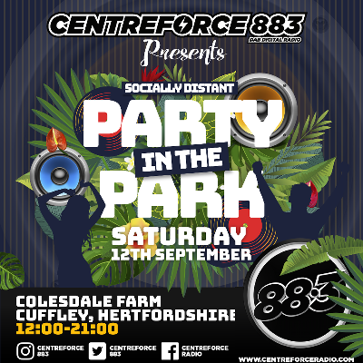 Centreforce 883 Presents Party In The Park