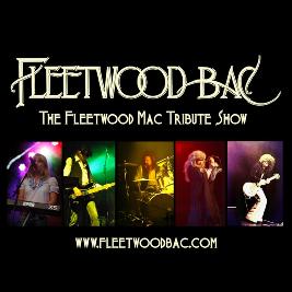 FLEETWOOD BAC!!!! The Fleetwood Mac Tribute Show