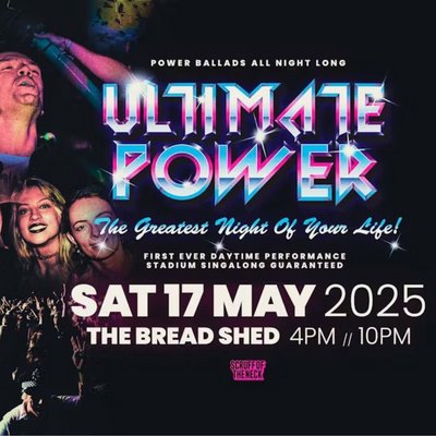 ULTIMATE POWER - The Bread Shed, Manchester