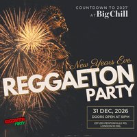 Reggaeton New Years Eve Party 2027 (London)