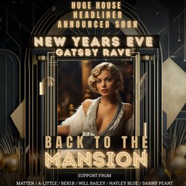 Back To The Mansion - New Years Eve Rave