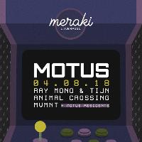 Motus Presents: TIJN & Ray Mono/FREE DAY & NIGHT PARTY at Meraki