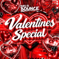 This Is Bounce UK - Valentines Special 2027