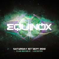 Equinox presents Stoneface & Terminal and Will Rees Equinox presents Stoneface & Terminal and Will Rees