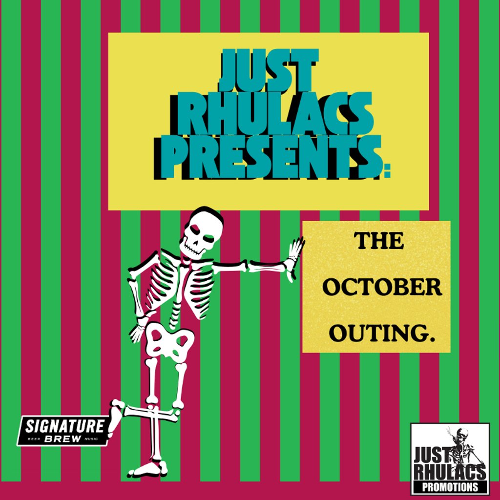 Just Rhulacs Presents: The October Outing — gig artwork