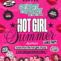 CU Next Tuesday | Hot Girl Summer | 09/06/2026 at Quarters Brighton