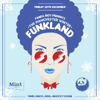 Panda Riot: Manchester Winter Funkland at Mint Lounge