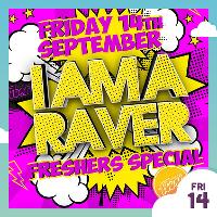 I Am A Raver - Freshers 2018