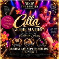 CILLA &amp; THE SIXTIES The Ultimate Feel-Good Tribute Show