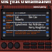 Program 2 - 001: 'The First Transmission' at Little Buildings Venue And Rehearsal Rooms 