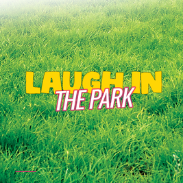 Laugh In The Park