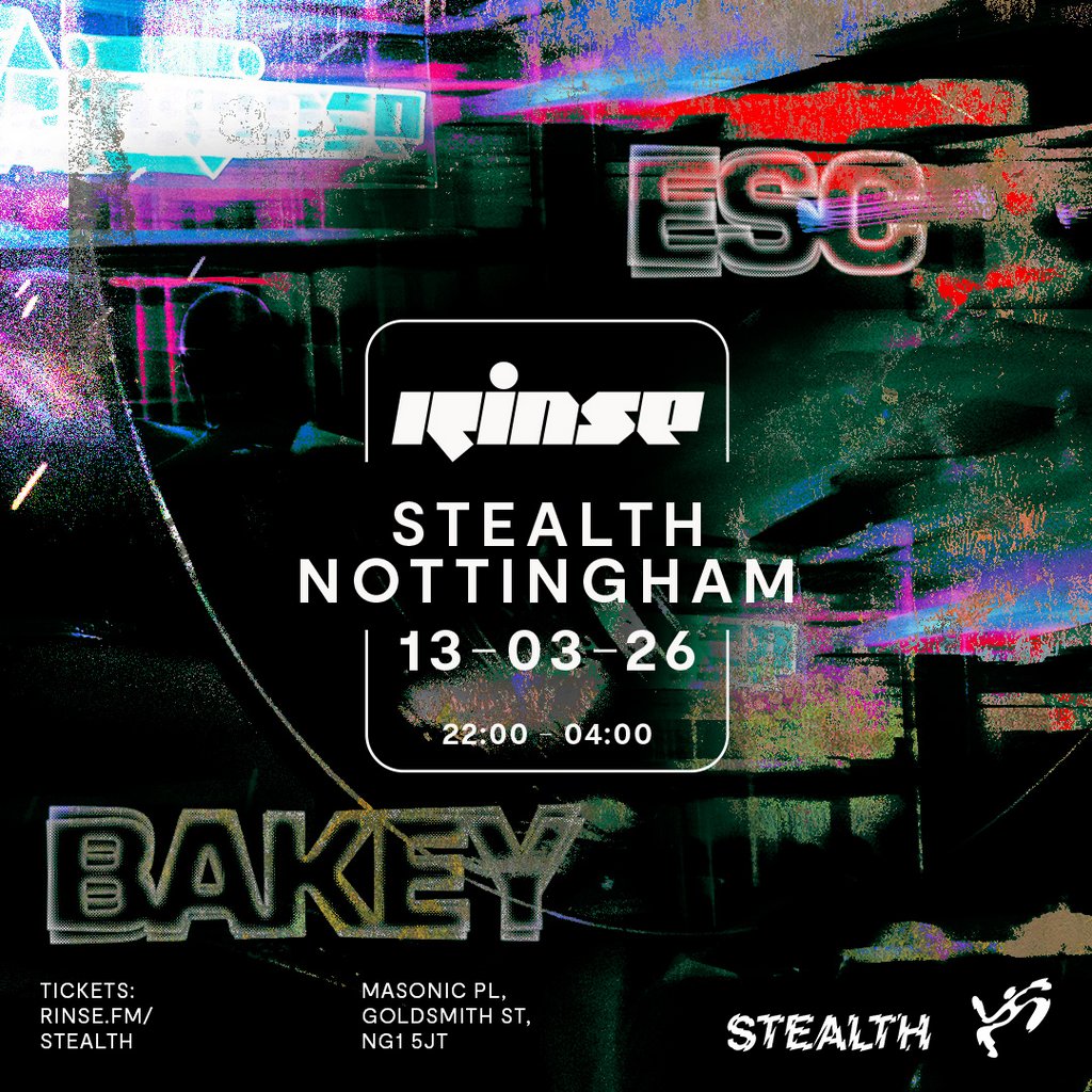 Stealth x Rinse FM: BAKEY, ESC & more