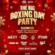 The Big Boxing DAY Party (DJ Mexy & DJ Day Day) Event Title Pic