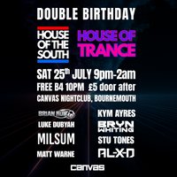 House of the South x House of Trance : DOUBLE BIRTHDAY SPECIAL