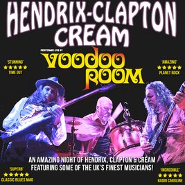 Morecambe: HENDRIX, CLAPTON & CREAM performed by Voodoo Room.