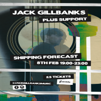 Jack Gillbanks Plus Support at The Shipping Forecast