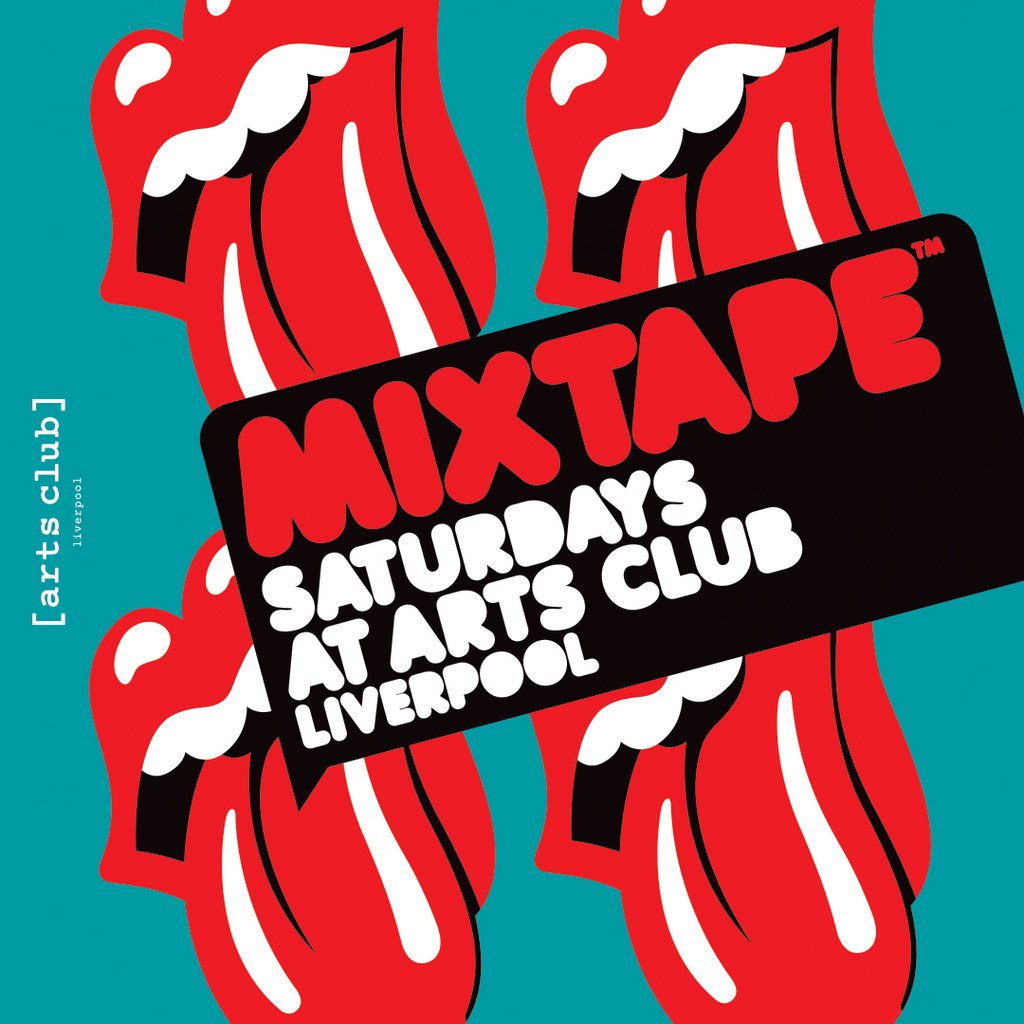 MIXTAPE SATURDAYS Free Tickets & £2.50 DBLS Arts Club Liverpool