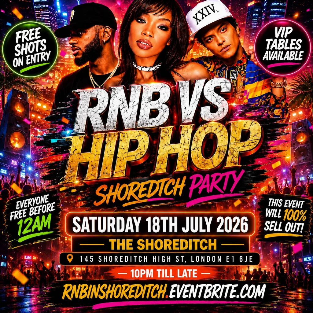 RNB VS HIP HOP - Shoreditch Party - Everyone Free Before 12AM