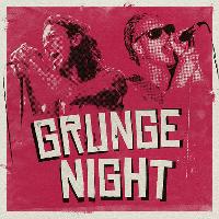 Grunge Night