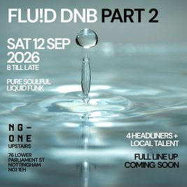 FLUID Liquid DNB @ NG-ONE Nottingham