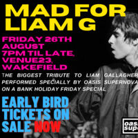 Mad for Liam Gallagher by Oasis Supernova at Venue 23