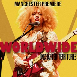 Worldwide: Uncharted Territories - Manchester Premiere