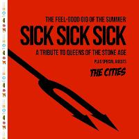 Sick Sick Sick play Queens of the Stone Age