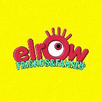 Elrow Friends and Family Elrow Friends and Family