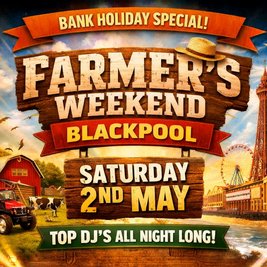 A2Z Events Presents - Farmers Weekend Bank Holiday Special!