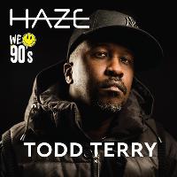 Haze x Todd Terry We Love The 90s