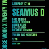 House Work presents Twenty Two | 17.10