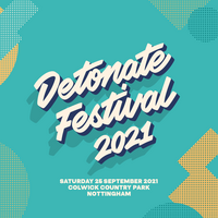 Detonate Festival 2021 at Colwick Country Park