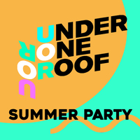 Under One Roof Summer Party at YES Basement