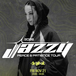 DIGITAL Presents Jazzy: Peace & Patience Tour