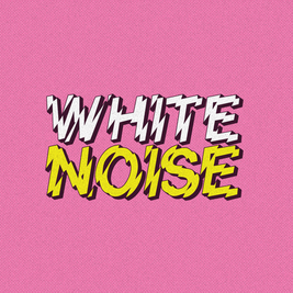 WHITE NOISE - Pop Up Party #1