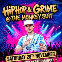 Hiphop & Grime @ The Monkey Suit at The Monkey Suit