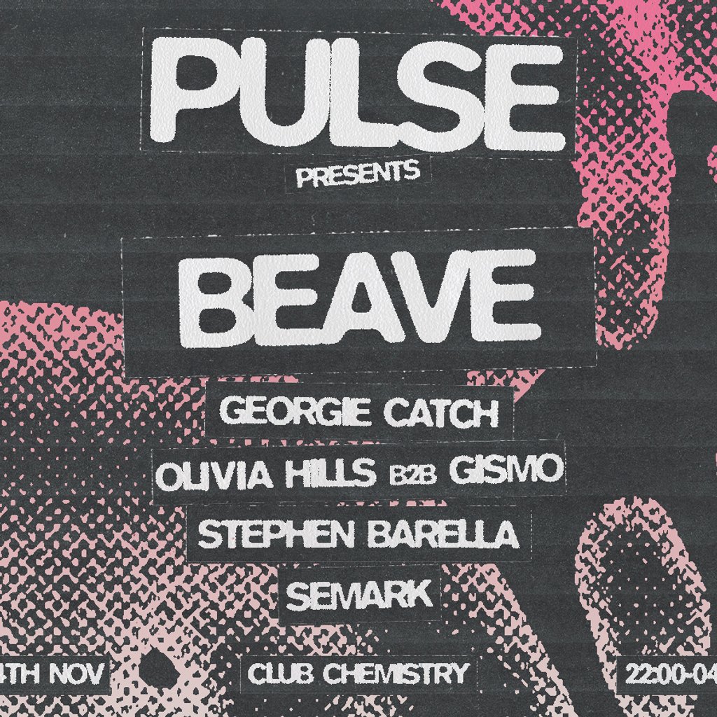 Pulse presents BEAVE | House Music Rave | Canterbury
