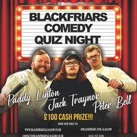 Blackfriars Comedy Quiz Night! at Blackfriars Of Bell Street