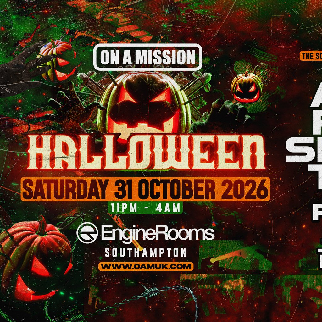 ON A MISSION - Halloween at EngineRooms, Southampton