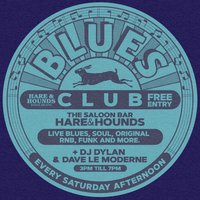 Blues Club - Weekly Saturday Afternoons at Hare And Hounds Kings Heath