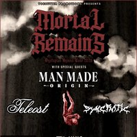Mortal Remains - Man Made Origin - Teleost - Syncratic at Nice N Sleazy