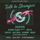 Talk to Strangers w ABADIR, Distant Planet ++ Event Title Pic