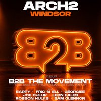 B2B The Movement - Arch 2 Windsor at Arch 2