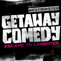 Getaway Comedy - WESTMINSTER at The Loose Box