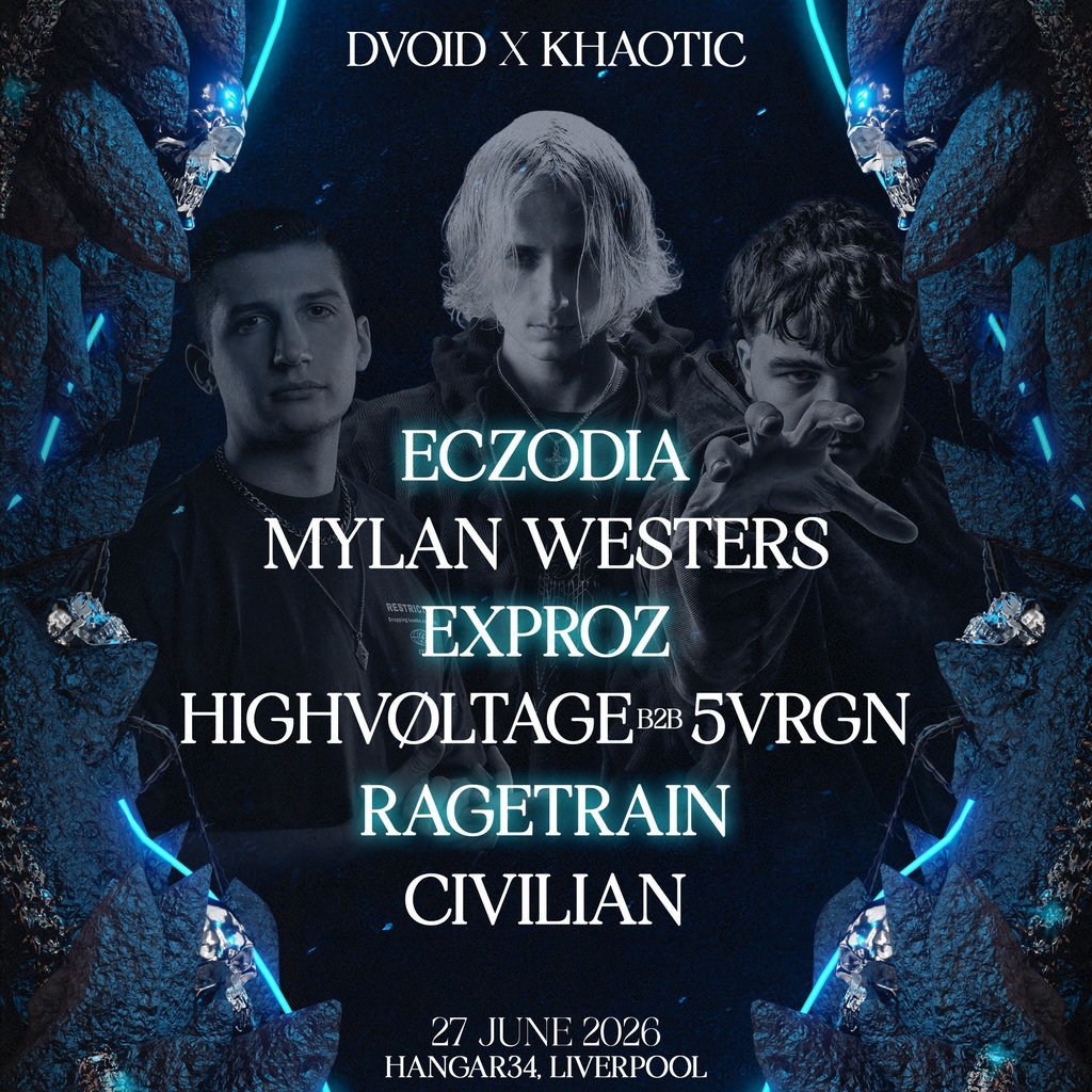 Dvoid x Khaotic: Eczodia, Exproz, Ragetrain & More
