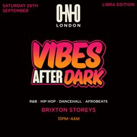 Vibes After Dark at Brixton Storeys