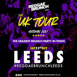 The Reggae Brunch - Sat 23rd Oct Leeds UK Tour