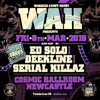 Ed Solo b2b Deekline b2b Serial Killaz at Cosmic Ballroom