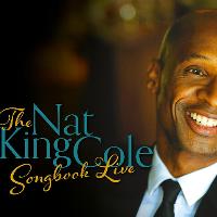 The Nat King Cole Songbook Live Featuring Andy Abraham The Nat King Cole Songbook Live Featuring Andy Abraham